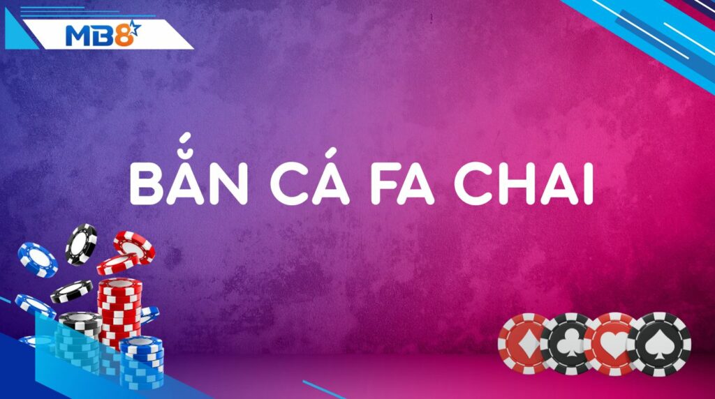 Bắn Cá FA CHAI MB88 – Phiêu Lưu Đại Dương, Thắng Lớn Mỗi Ngày!