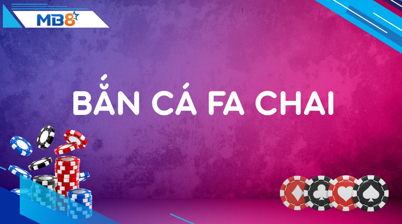 Bắn Cá FA CHAI MB88 – Phiêu Lưu Đại Dương, Thắng Lớn Mỗi Ngày! 1 Bắn Cá FA CHAI MB88 – Phiêu Lưu Đại Dương, Thắng Lớn Mỗi Ngày!