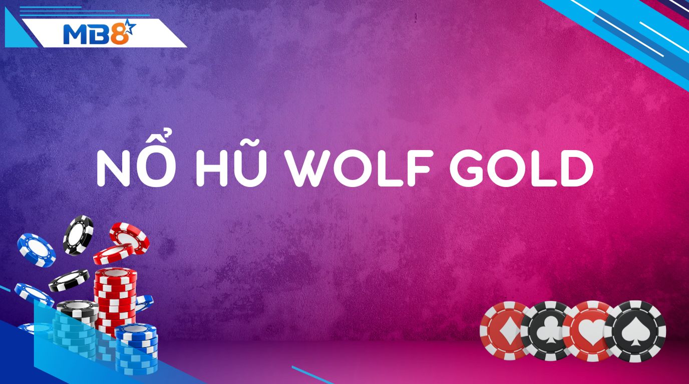 Nổ Hũ Wolf Gold – Pragmatic Play Chinh Phục Jackpot Khủng! 1 Nổ Hũ Wolf Gold – Pragmatic Play Chinh Phục Jackpot Khủng!